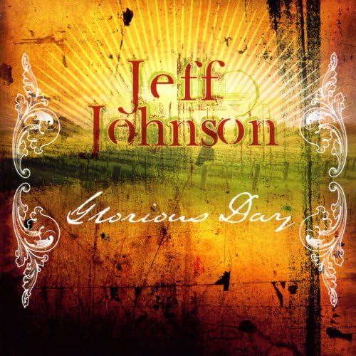Jeff Johnson – Glorious Day